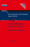Control of nonlinear dynamical systems: methods and applications