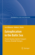 Eutrophication in the Baltic Sea: present situation, nutrient transport processes, remedial strategies