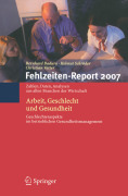 Fehlzeiten-report 2007: arbeit, geschlecht und gesundheit