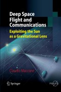 Deep space flight and communications: exploiting the sun as a gravitational lens