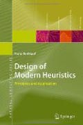 Design of modern heuristics: principles and application