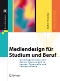 Mediendesign für studium und beruf: grundlagenwissen und entwurfssystematik in layout, typografie und farbgestaltung