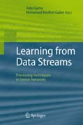 Learning from Data Streams: Processing Techniques in Sensor Networks