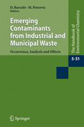 Emerging contaminants from industrial and municipal waste: occurrence, analysis and effects