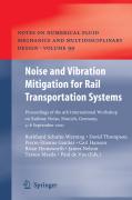 Noise and vibration mitigation for rail transportation systems: Proceedings of the 9th International Workshop on Railway Noise, Munich, Germany, 4 - 8 September 2007