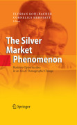 The silver market phenomenon: business opportunities in an era of demographic change