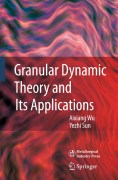 Granular dynamic theory and its applications
