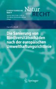 Die sanierung von biodiversitätsschäden nach der europäischen umwelthaftungsrichtlinie