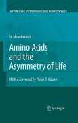 Amino acids and the asymmetry of life: caught in the act of formation
