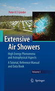 Extensive air showers: high energy phenomena and astrophysical aspects : a tutorial, reference manual and data book