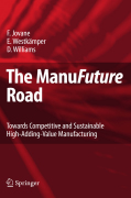 The manufuture road: towards competitive and sustainable high-adding-value manufacturing