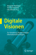 Digitale visionen: zur gestaltung allgegenwärtiger informationstechnologien