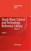Shock wave science and technology reference library v. 3 Solids II
