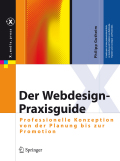 Der webdesign-praxisguide: professionelle konzeption von der planung bis zur promotion