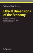 Ethical dimensions of the economy: making use of Hegel and the concepts of public and merit goods