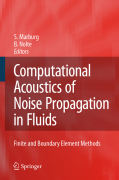 Computational acoustics of noise propagation in fluids: finite elements and boundary elements in acoustics