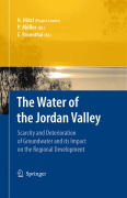 The water of the Jordan valley: scarcity and deterioration of groundwater and its impact on the regional development