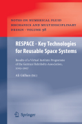 RESPACE - key technologies for reusable space systems: results of a virtual institute programme of the German Helmholtz-Association, 2003 - 2007