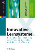 Innovative lernsysteme: kompetenzentwicklung mit blended learning und social software