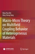 Macro-micro theory on multi-field coupling behavior of heterogeneous materials