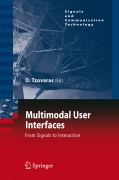 Multimodal user interfaces: from signals to interaction