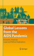 Global lessons from the AIDS pandemic: economic, financial, legal and political implications