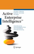 Active enterprise intelligence™: unternehmensweite informationslogistik als basis einer wertorientierten unternehmenssteuerung