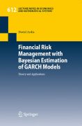 Financial risk management with bayesian estimation of GARCH models: theory and applications