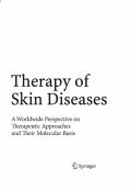 Therapy of skin diseases: a worldwide perspective on therapeutic approaches and their molecular basis