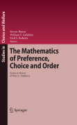 The mathematics of preference, choice and order: essays in honor of Peter C. Fishburn