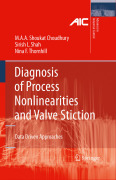 Diagnosis of process nonlinearities and valve stiction: data driven approaches