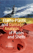 Elasto-plastic and damage analysis of plates and shells