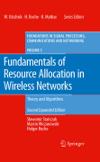 Fundamentals of resource allocation in wireless networks: theory and algorithms