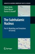 The subthalamic nucleus pt. II Modelling and simulation of activity
