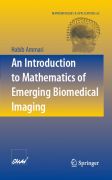 An introduction to mathematics of emerging biomedical imaging