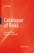 Catalogue of risks: natural, technical, social and health risks