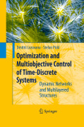 Optimization and multiobjective control of time-discrete systems: dynamic networks and multilayered structures
