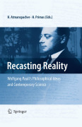 Recasting reality: Wolfgang Pauli's philosophical ideas and contemporary science