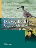 Das vogelbuch von Conrad Gessner (1516-1565): ein archiv für avifaunistische daten