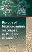 Biology of microorganisms on grapes, in must and in wine