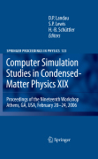 Computer simulation studies in condensed-matter physics XIX: Proceedings of the Nineteenth Workshop Athens, GA, USA, February 20--24, 2006