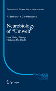 Neurobiology of ‘Umwelt’: how living beings perceive the world