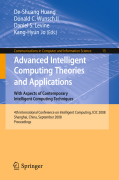 Advanced intelligent computing theories and applications with aspects of contemporary intelligent co: 4th International Conference on Intelligent Computing, ICIC 2008 Shanghai, China, September 15-18, 2008, Proceedings