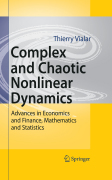 Complex and chaotic nonlinear dynamics: advances in economics and finance, mathematics and statistics