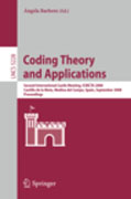 Coding theory and applications: 2nd international castle meeting, ISMCTA 2008, Castillo de la Mota, Medina del Campo, Spain, september 15-19, 2008, proceedings