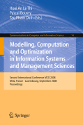 Modelling, computation and optimization in information systems and management sciences: Second International Conference MCO 2008, Metz, France - Luxembourg, September 8-10, 2008, Proceedings