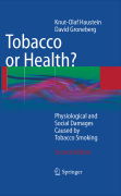 Tobacco or health?: physiological and social damages caused by tobacco smoking