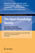 The open knowledge society : a computer science and information systems manifesto: First World Summit on the Knowledge Society, WSKS 2008, Athens, Greece, September 24-26, 2008. Proceedings