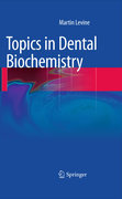 Topics in dental biochemistry