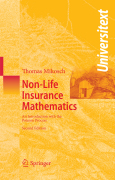 Non-life insurance mathematics: an introduction with stochastic processes